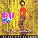 Baby Mega Mixes - Shailendra Bhartti Song Download
